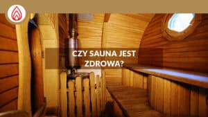 Read more about the article Czy sauna jest zdrowa?